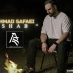 دانلود آهنگ شب احمد صفایی دانلود آهنگ شب احمد صفایی