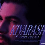 دانلود آهنگ عزیز دلم کیارش