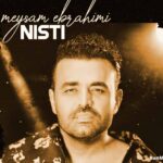 دانلود آهنگ نیستی میثم ابراهیمی دانلود آهنگ نیستی میثم ابراهیمی